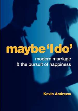 Maybe 'i Do' de Kevin Andrews