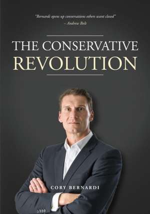 The Conservative Revolution de Cory Bernardi