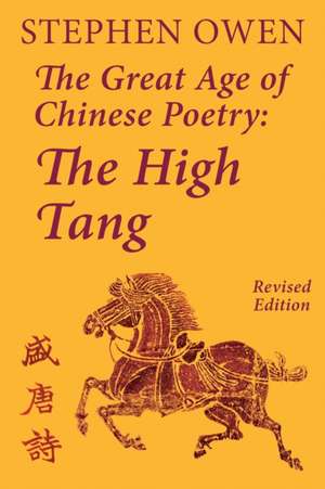 The Great Age of Chinese Poetry de Stephen Owen