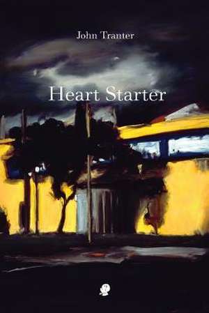 Heart Starter de John Tranter