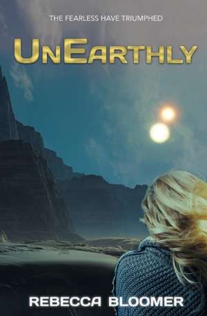 UnEarthly de Rebecca Bloomer