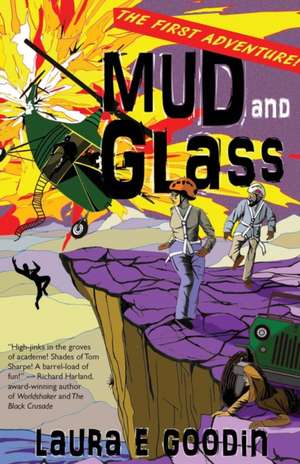 Mud and Glass de Laura E. Goodin