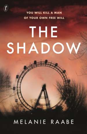 The Shadow de Melanie Raabe