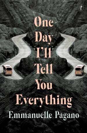 One Day I'll Tell You Everything de Emmanuelle Pagano