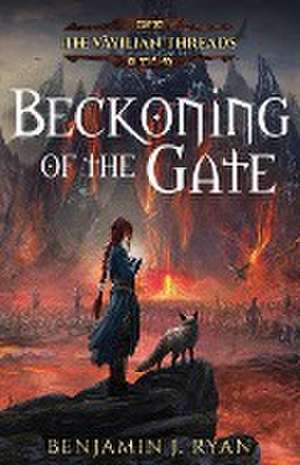 Beckoning of the Gate de Benjamin J. Ryan