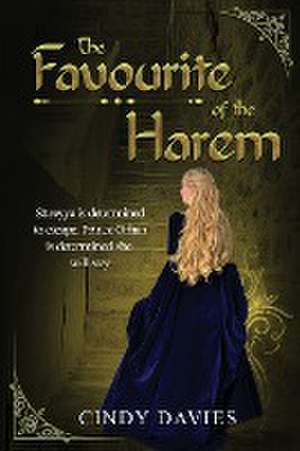 The Favourite of the Harem de Cindy Davies