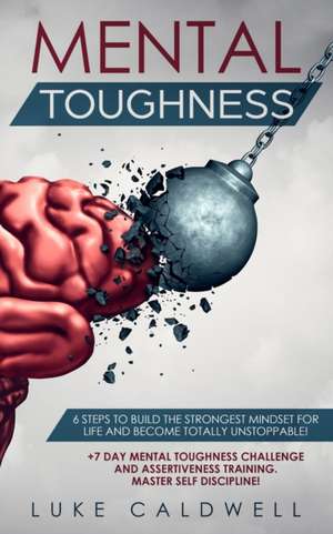 Mental Toughness de Luke Caldwell