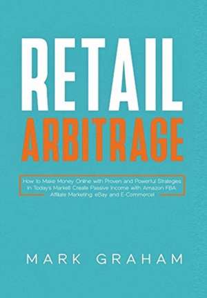 Retail Arbitrage de Tony Bennis