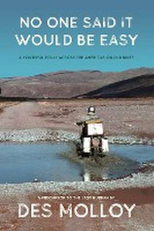 No One Said It Would Be Easy de Des Molloy