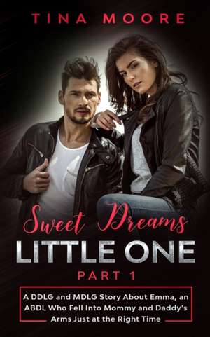 Sweet Dreams, Little One - Part 1 de Tina Moore