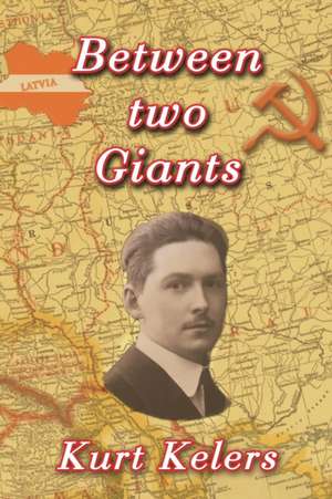 Between two Giants de Kurt Kelers