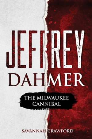 Jeffrey Dahmer de Savannah Crawford