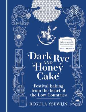 Dark Rye and Honey Cake de Regula Ysewijn