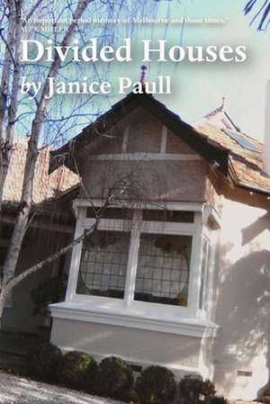 Divided Houses de Janice Paull