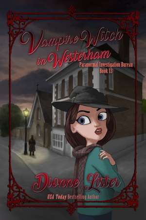 Vampire Witch in Westerham de Dionne Lister