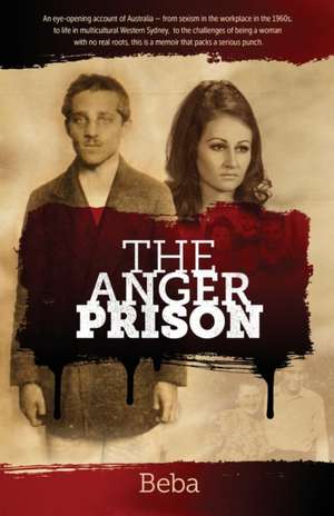 The Anger Prison de Beba