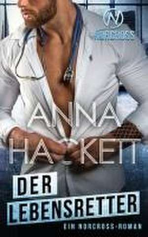 Der Lebensretter de Anna Hackett