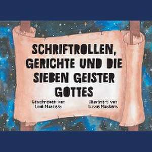 Masters, L: Schriftrollen, Gerichte und die Sieben Geister G