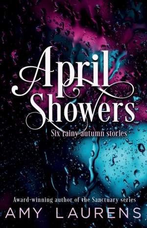 April Showers de Amy Laurens