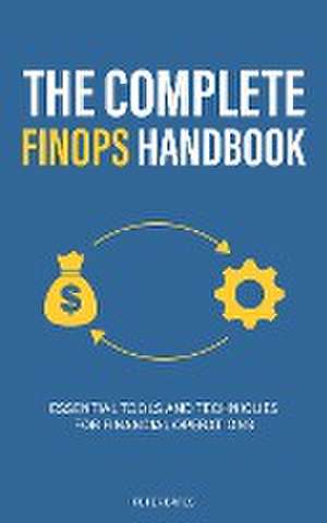 The Complete FinOps Handbook de Peter Bates