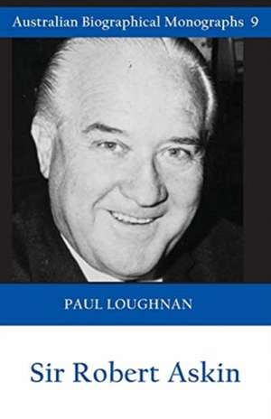Sir Robert Askin de Paul Loughnan