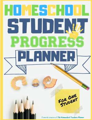 Homeschool Student Progress Planner de The Life Graduate Publishing Group