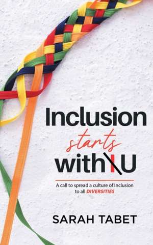 Inclusion Starts with U de Sarah Tabet