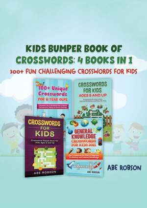 Kids Bumper Book of Crosswords de Abe Robson