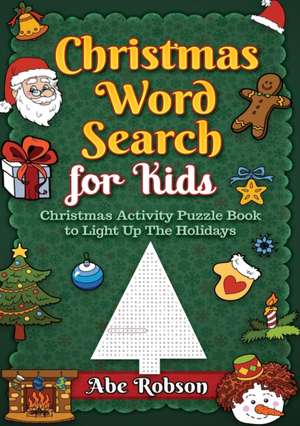 Christmas Word Search for Kids de Abe Robson