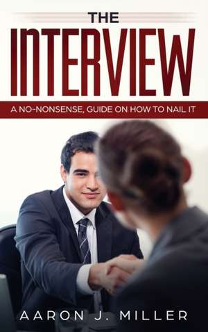 The Interview de Aaron Miller