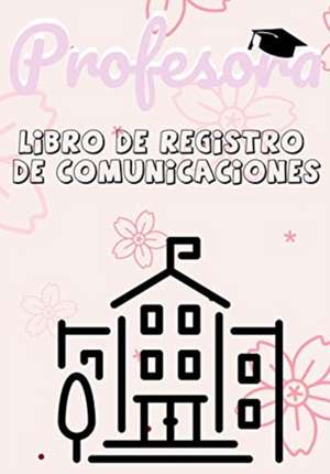 Profesora Libro de Registro de Comunicaciones de The Life Graduate Publishing Group