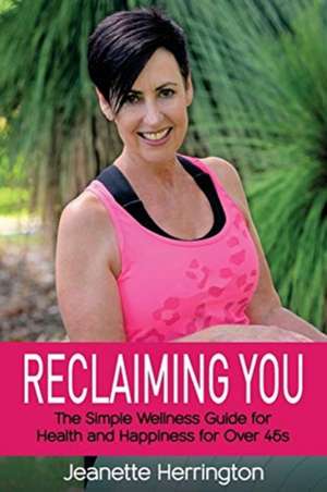 Reclaiming You de Jeanette Herrington