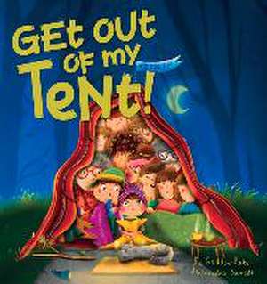 Get Out of My Tent de Jo Gliddon-Baker