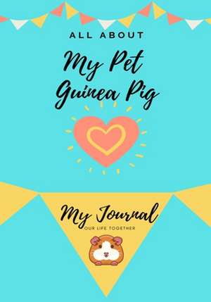 All About My Pet - Guinea Pig de Petal Publishing Co.