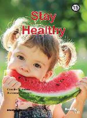 Stay Healthy de Carole Crimeen