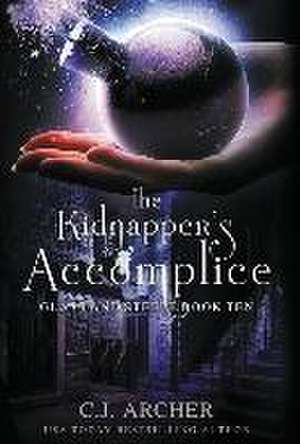 The Kidnapper's Accomplice de C. J. Archer