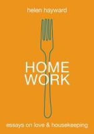 Home Work de Helen Hayward