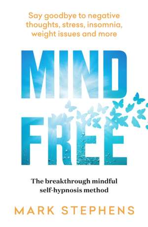 Mind Free de Mark Stephens