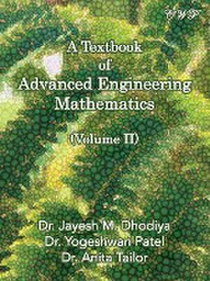 A Textbook of Advanced Engineering Mathematics de Jayesh M Dhodiya