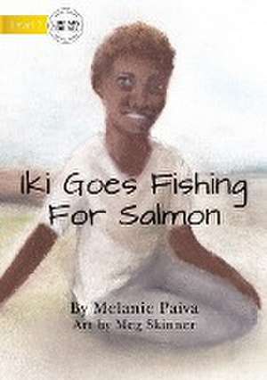 Iki Goes Fishing For Salmon de Melanie Paiva