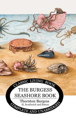 The Burgess Seashore Book for Children in color de Thornton S. Burgess