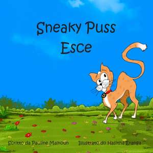 Sneaky Puss Goes Outside (Italian) de Pauline Malkoun