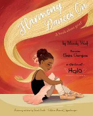 Harmony Dances On de Mandy Woolf