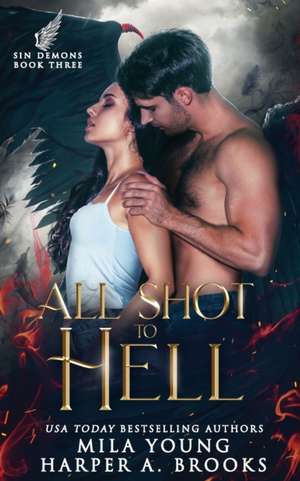 All Shot To Hell de Mila Young