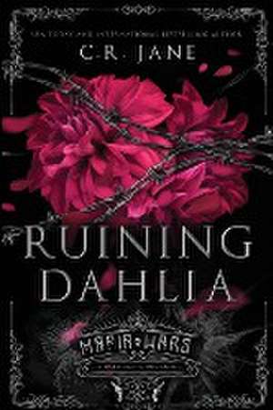 Ruining Dahlia de C. R. Jane