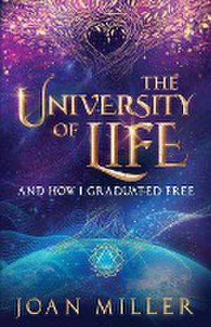 The University of Life de Joan Miller