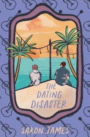 The Dating Disaster de Saxon James