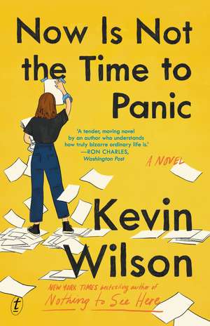 Now Is Not The Time To Panic de Kevin Wilson