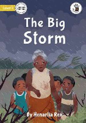 The Big Storm - Our Yarning de Henarlia Rex