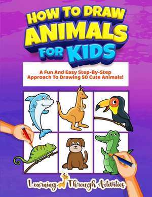 How To Draw Animals For Kids de Charlotte Gibbs